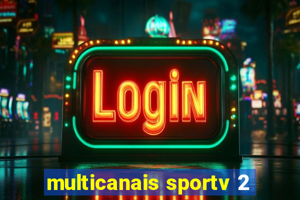 multicanais sportv 2